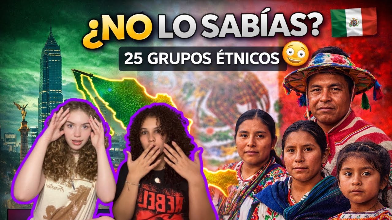 Chicas Reaccionan a los 25 Grupos Étnicos de México 😱🇲🇽 ¿NO LO SABÍAS?