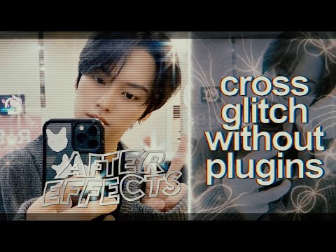 cross glitch without plugins tutorial | stqrdize