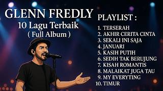 Koleksi Lagu Terbaik Glenn Fredly Mahakarya Sang Legenda Cinta  Album