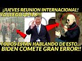 JUEVES REUNION INTERNACIONAL! YA LLEGO AMLO BIDEN COMETE GRAN ERROR TODO MUNDO HABLA DE ESTO