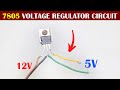 7805 Voltage Regulator Circuit Connection in Hindi | 12V to 5V Dc Converter