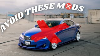MODS TO AVOID FOR THE LEXUS 2IS!!