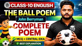 The Ball Poem Class 10 In Hindi | MCQ & CENTRAL IDEA ONE SHOT | class 10 the ball poem up board