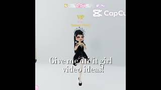 Give me dti and it girl ideas!