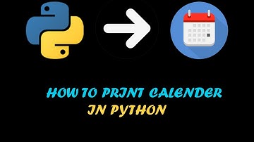 HOW TO PRINT CALENDAR IN PYTHON??   | EASIEST METHOD |  100% WORKING..