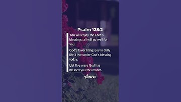 God’s Blessings Will Overflow in Your Life | Psalm 128:2