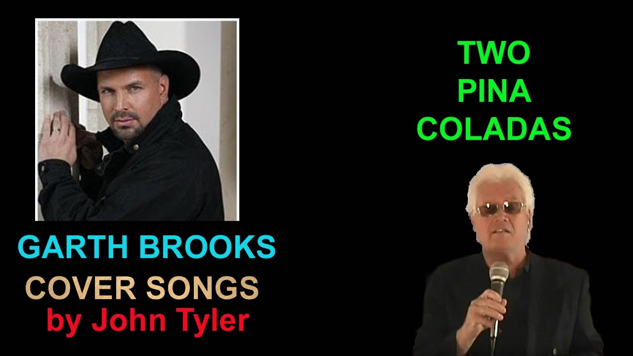 Garth Brooks Two Pina Coladas Live sung by John Tyler YouTube