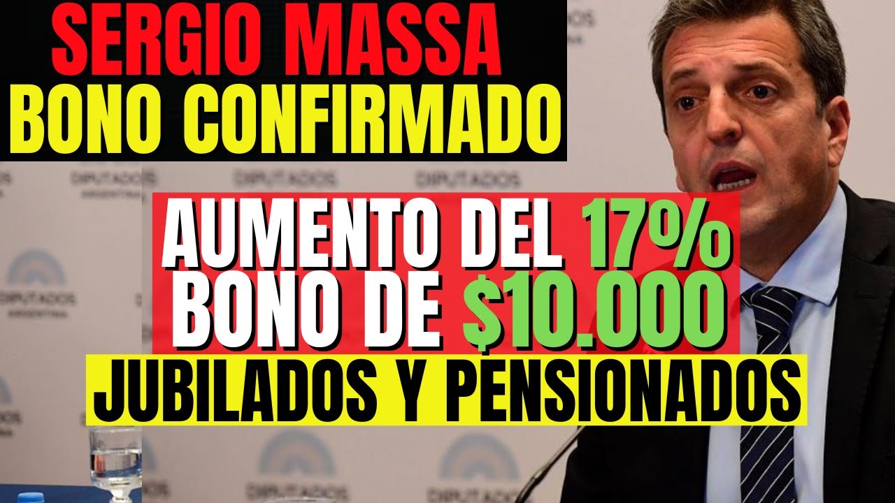 🅰 Massa Confirmo Bono Para Jubilados De $10.000 y Aumento Confirmado ...
