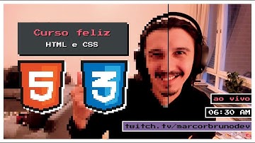 Gravação ao vivo do curso de HTML e CSS feliz