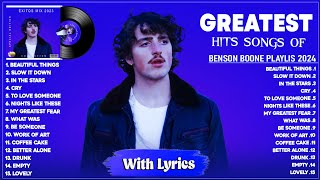 Benson Boone Greatest Hits Playlist 2024 (Lyrics) The Best Songs Of Benson Boone Playlist Hits 2024 by Best Songs Lyrics 72,274 views 1 month ago 47 minutes