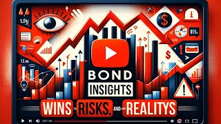 Bonds Uncovered: Good, The Bad, and The Ugly