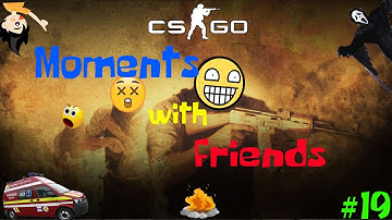 [CS:GO] Rage/Funny/Fail MOMENTS #19