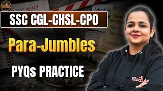 Para Jumbles PYQs Practice | SSC CGL CHSL CPO English | Most Expected Questions by Sneha Ma’am