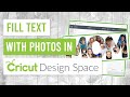 📸 How to Fill Text with Photos in Cricut Design Space