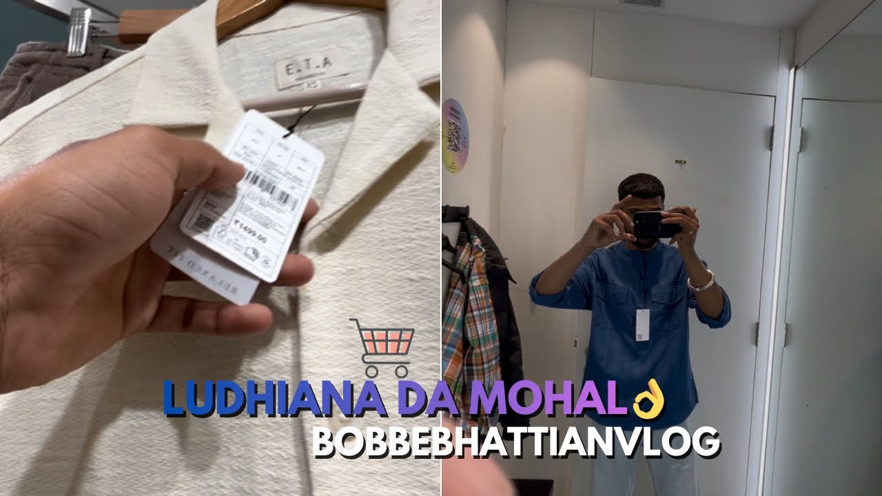 LUDHIANA DA MOHAL KRO CHECK😎👌 || SHOPPING🛒 || Bobbebhattianvlog 