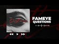 Fameye Questions Audio Slide mp3