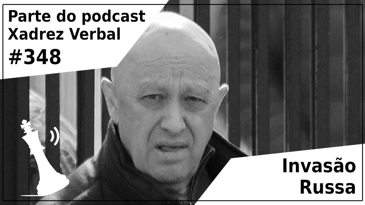 Xadrez Verbal Podcast #282 – Olimpíada de inverno, Ucrânia e Atila #52