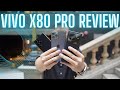 Vivo X80 Pro Review: The HDR Champ
