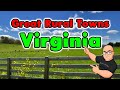 Great Rural Towns in Virginia to Retire or Buy a Home.
