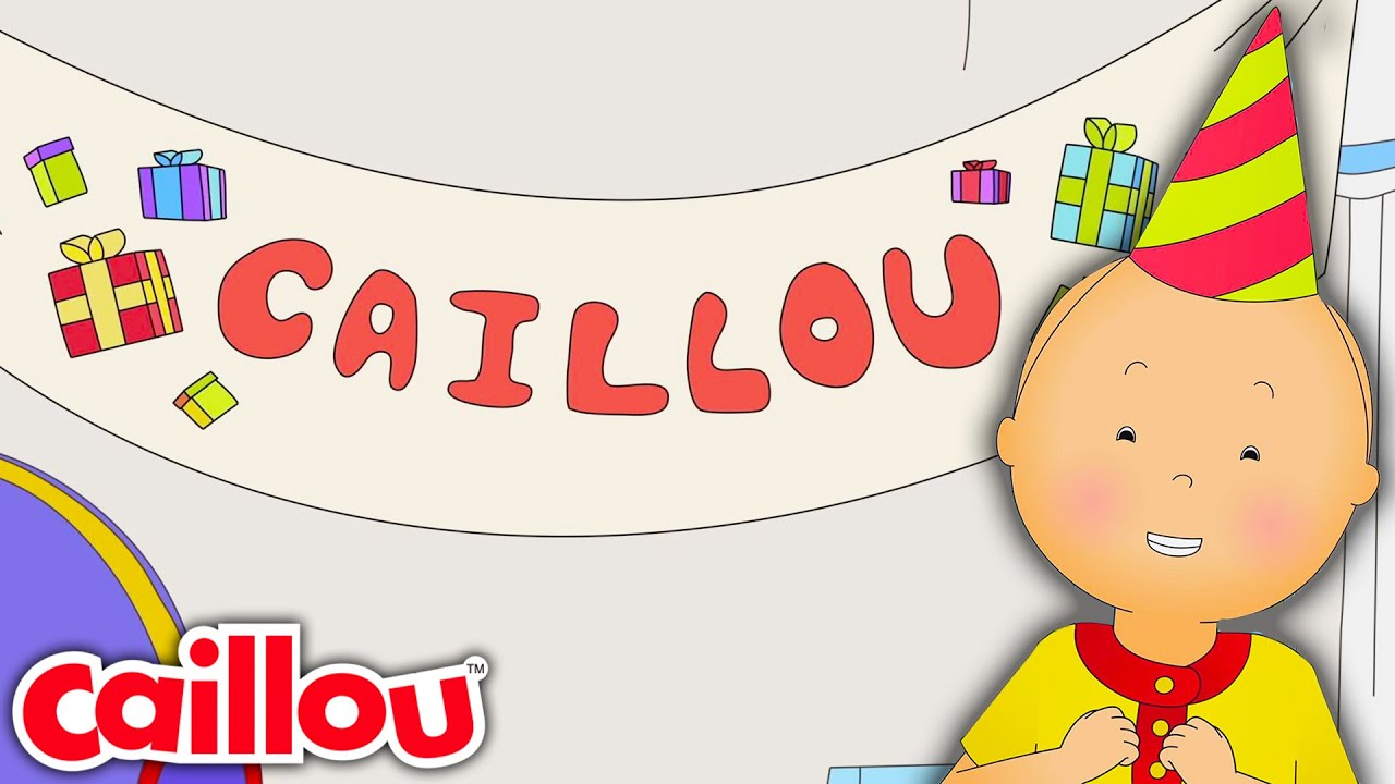 Caillous Geburtstagsfeier | Die Neuen Abenteuer von Caillou - WildBrain ...