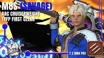 MNK PoV | Howling Blade (Savage) - AAC Cruiserweight M8S - tyfp First Clear - FFXIV Patch 7.2