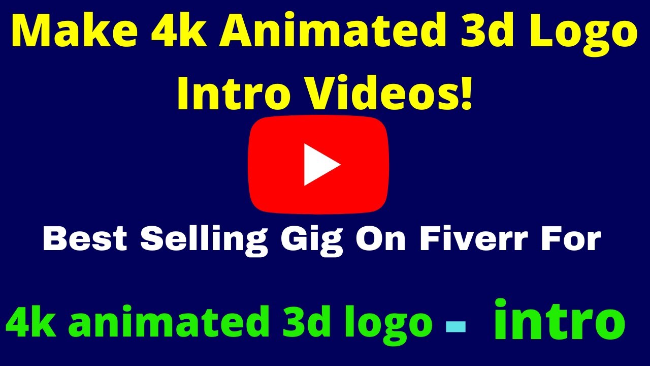 Perfect 4k Animated 3d Logo Intro & Outro Videos-Service On Fiverr !