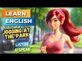 Jogging at park   improve your english  english listening skills  speaking skills