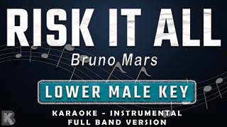 Risk It All  Bruno Mars  Band Karaoke Lower Male Key  Instrumental