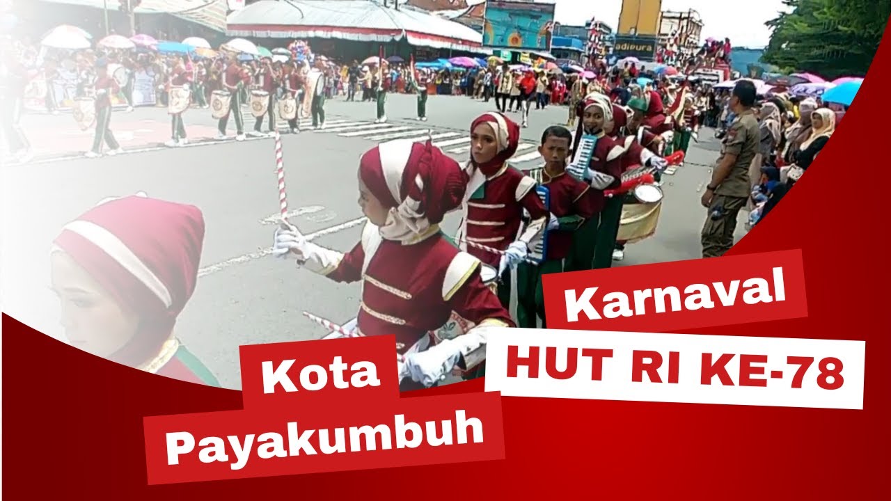 SEMANGAT LUAR BIASA PESERTA  KARNAVAL HUT RI KE-78 SD NEGERI 66 KOTA PAYAKUMBUH DIIRINGI HUJAN