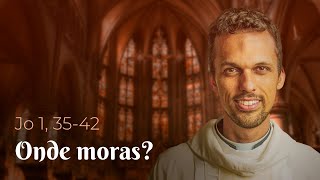 'Onde moras?' | Jo 1, 35-42 - Homilia Diária (04/01/23)