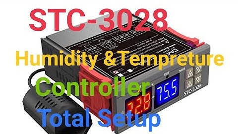 STC-3028 Humidity & Temperature Controller Total Setup in English.