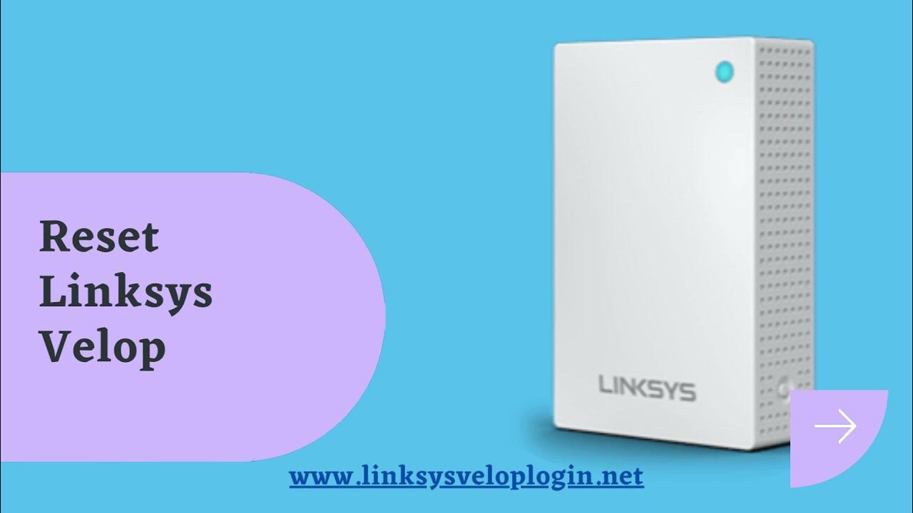 Reset Linksys Velop Linksys Velop Setup YouTube