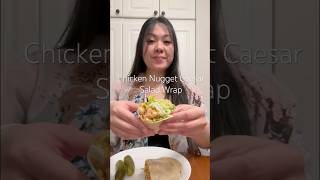 chicken nugget caesar salad wrap: operation no food waste! 🌯