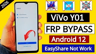 Vivo Y01 V2166 Frp Byp Android 12 Without Pc - Easyshare App Not Working 2026