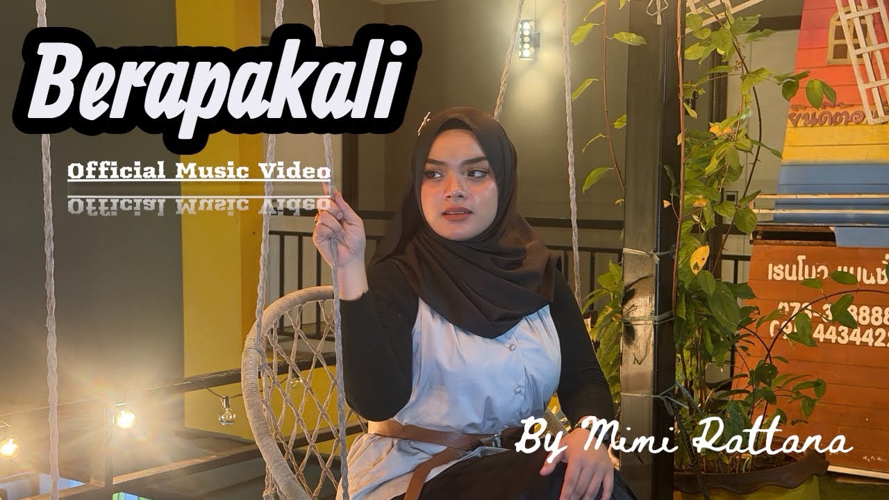 Berapakali By Mimi Rattana official Music Video 