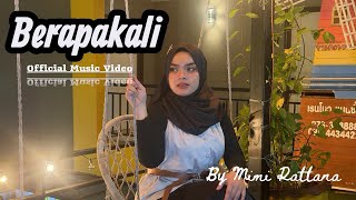 Berapakali By Mimi Rattana official  