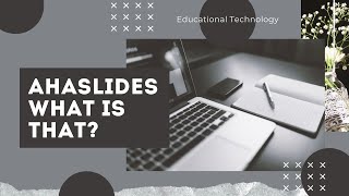 AhaSlides: What is that