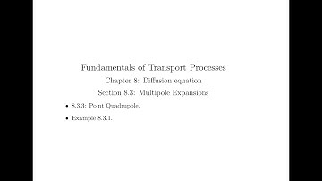 Chapter 8 Section 8.3.3: Diffusion equation. Multipole expansion.