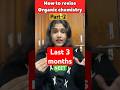 Part-2 how to revise organic chemistry in last 3 months #organicchemistry #neet #neet2026 #neetexam