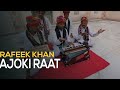 Ajoki raat  rafeek khan and group  backpack studio season 2  indian folk music  rajasthan