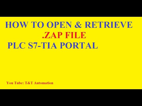 How to open and retrieve .Zap file PLC S7 Tia portal Siemen