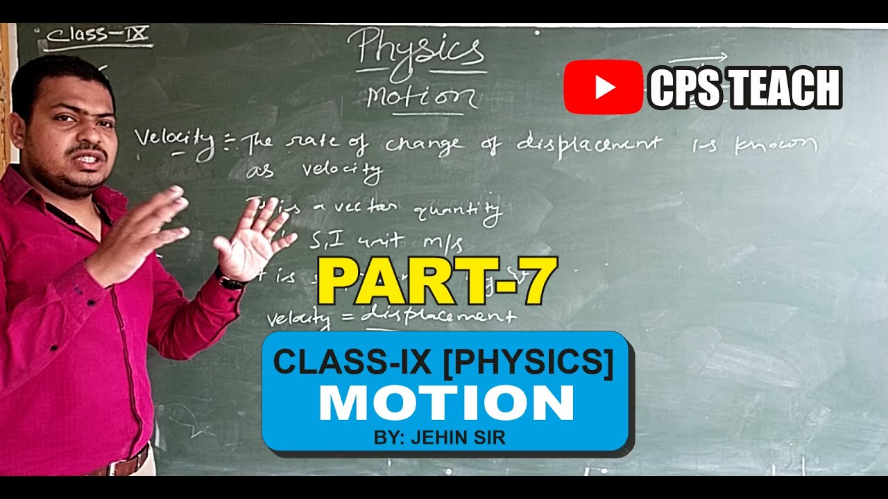 CLASS-IX || PHYSICS || MOTION || PART-7 - YouTube