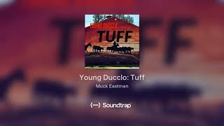 Young Ducclo: Tuff