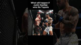 What will happen if Justin Gaethje wins Ilia Topuria #mma #sports #ufc