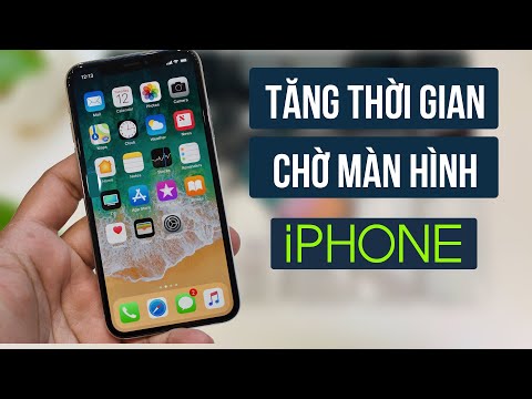 Cách tăng thời gian chờ màn hình cho Iphone