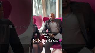 Interview with Daddy 💞🥰🥰🥰#MarriedLife #LoveAndLaughter #HusbandAndWife #LoveStory #BlessingNjoh