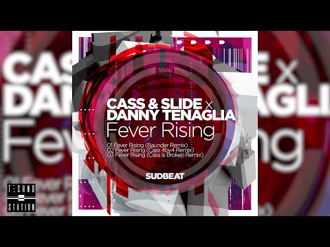 Cass & Slide x Danny Tenaglia - Fever Rising (Cass 4by4 Remix)