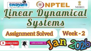 Linear Dynamical Systems Week 2 Assignment Answer#NPTELASSIGNMENTS#Linear Dynamical Systems