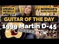 Guitar of the Day: 1999 Martin D-45 | Guest Host: Angela Petrilli at Norman's Rare Guitars