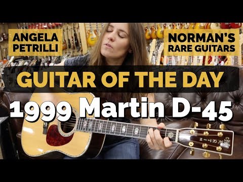 guitar-of-the-day:-1999-martin-d-45-|-guest-host:-angela-petrilli